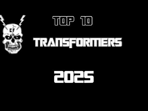 Top Ten Transformers of 2025
