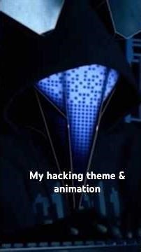 My hacking theme & animation