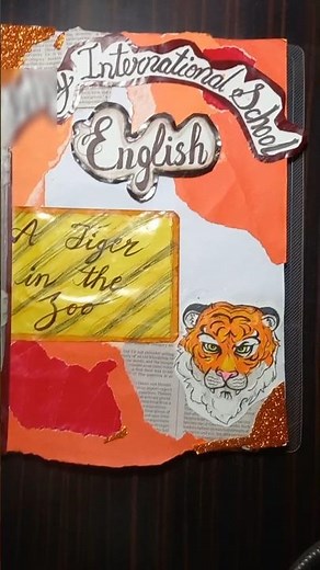 Class 10th English Project File "A Tiger in the Zoo" 🐯📙🎨