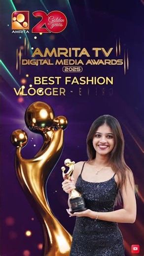 AMRITA TV DIGITAL MEDIA AWARDS 2025 - BEST FASHION VLOGGER (Emerging) - Amulya Antony