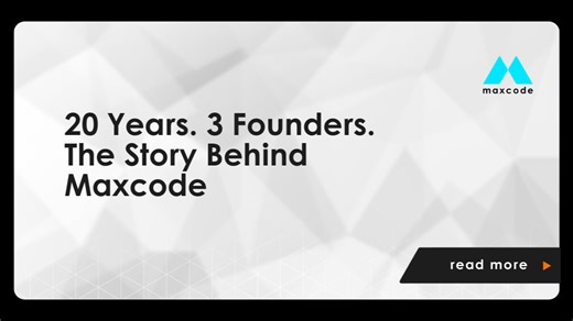 Copy of 20 Years. 3 Founders. The Story Behind Maxcode