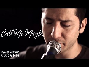 Call Me Maybe - Carly Rae Jepsen (Boyce Avenue acoustic cover) on Spotify & Apple