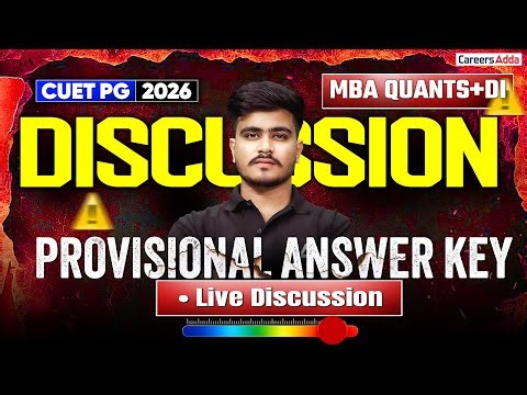 CUET PG MBA (Quants+ DI) 2026 Provisional Answer Key Released | How To Check Correct Answers!
