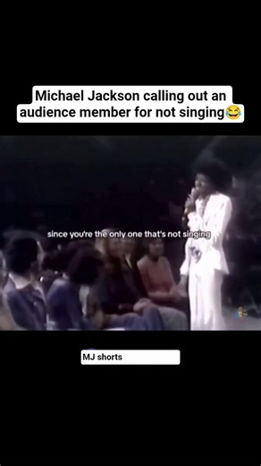 Michael Jackson calling out an audience member for not singing #michealjackson.
