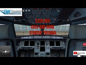 Airbus A320 Cold and Dark Tutorial - Microsoft Flight Simulator 2020