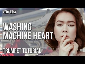 How to play Washing Machine Heart by Mitski on Trumpet (Tutorial)