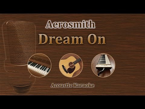 Dream On - Aerosmith (Acoustic Karaoke)