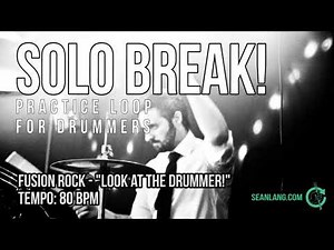 Solo Break! Drumless Track For Drummers - Fusion Rock - "Look At The Drummer!"