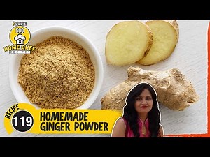 Homemade Ginger Powder | How To Make Ginger Powder At Home | Saunth Powder Recipe | Home Chef Recipe