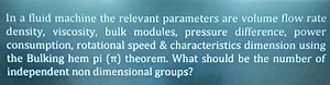 In a fluid machine the relevant parameters are volume flow rate... | Filo