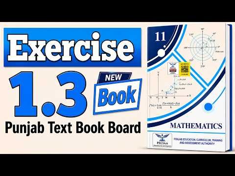 Ex 1.3 class 11 Math New Book 2026 Unit 1 complete solution | Ex 1.3 Class 11 | Punjab Board | PTCB