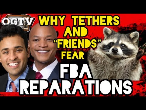 WHY TETHERS AND “FRIENDS” FEAR FBA REPARATIONS