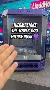Thermaltake's experience in the case market is incredible… The Tower 600 / Future Dusk 💜