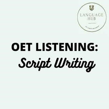 OET LISTENING - Script Writing.1