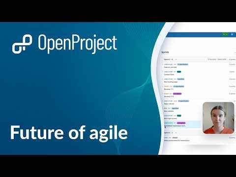 The future of agile way of working in OpenProject | Part 1