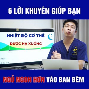 1.4M views · 33K reactions | 6 LỜI KHUYÊN GIÚP BẠN NGỦ NGON HƠN VÀO BAN ĐÊM Một giấc ngủ ngon đóng vai trò vô cùng quan trọng đối với sức khỏe của con người. Trên thực tế, giấc ngủ cũng quan trọng như việc ăn uống lành mạnh và thường xuyên luyện tập thể dục Cùng lắng nghe 10 lời khuyên này để sống khỏe trong mùa dịch nhé | Dr Ngọc | Facebook