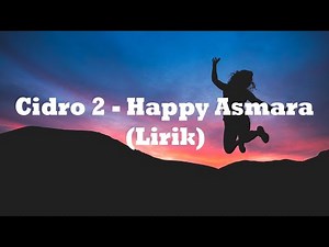 Happy Asmara - Cidro 2 (Lirik)