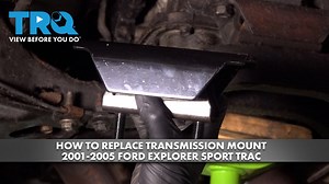 How to Replace Transmission Mount 2001-2005 Ford Explorer Sport Trac