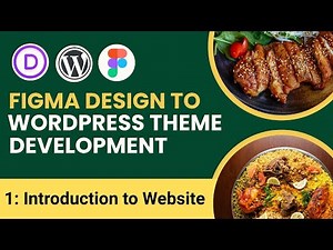 Figma Design To WordPress Theme Tutorial #1 Introduction to Website