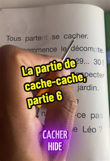 La partie de cache-cache, partie six ##apprendrelefrançais ##francais ##apprendrealire ##lire ##ApprendreSurTikTok ##lirelefrançais ##explore