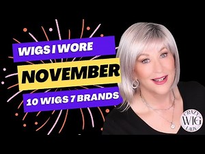 WIGS I WORE November 2022 | 10 WIGS 7 Brands | Try them all on and discuss each one | Crazy Wig Lady