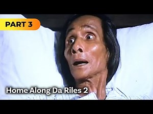 ‘Home Along Da Riles 2’ FULL MOVIE Part 3 | Dolphy, Nova Villa