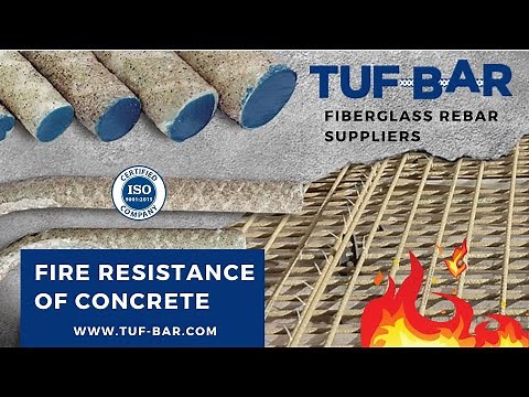 TUF-BAR Fiberglass Rebar Rational Design Approaches for FRP Reinforced Concrete Structures in Fire