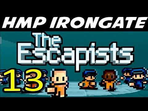 The Escapists | S6E13 "Zipline Hook!" | HMP Irongate | Day 13