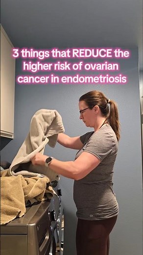 3 interventions to lower the risk of ovarian cancer in endometriosis
