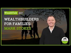 WealthBuilders for Families: Mark Stokes