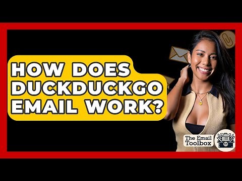 How Does DuckDuckGo Email Work? - TheEmailToolbox.com