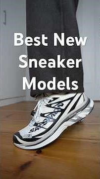 The Best New Sneaker Models of the year