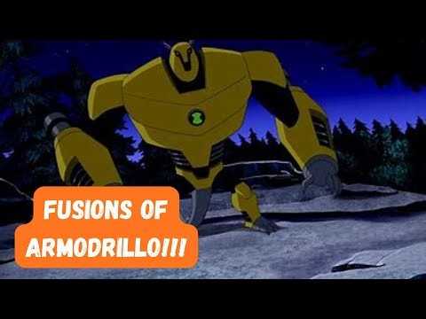 Every Armodrillo Fusion From Ben 10 Omniverse!!!!