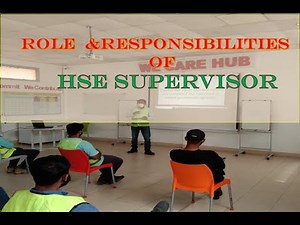 Role and responsibilities of Hse supervisor officer