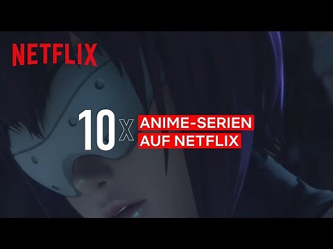 10 Anime-Serien auf Netflix | Netflix