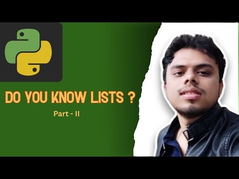 Understand Lists in Python , Part - 2