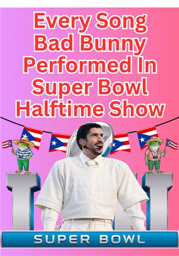 Bad Bunny Super Bowl Halftime Show Setlist Overview