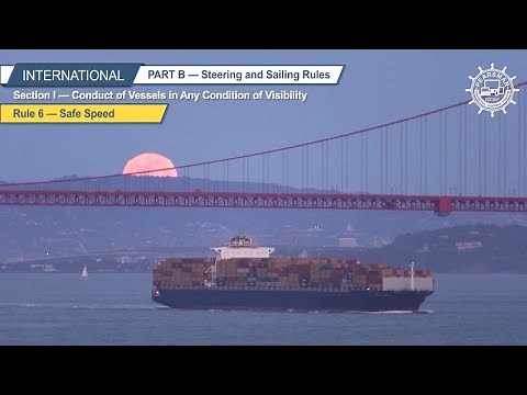 Rule 6—Safe Speed, International Navigation Rules of the Road