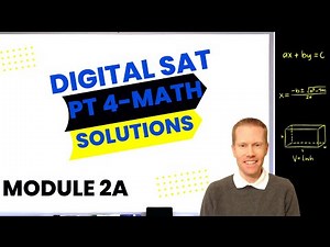 Digital SAT Bluebook Practice Test 4 Math-Module 2A (Easier) Full Solutions & Explanations