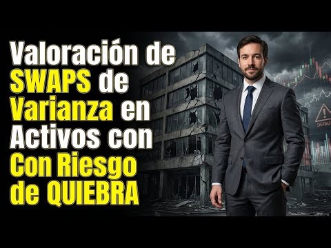 Valoración de SWAPS de Varianza en Activos con Riesgo de QUIEBRA