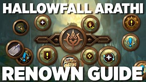Renown 25 Hallowfall Arathi – Full Guide on Levelling your renown – World of Warcraft The War Within