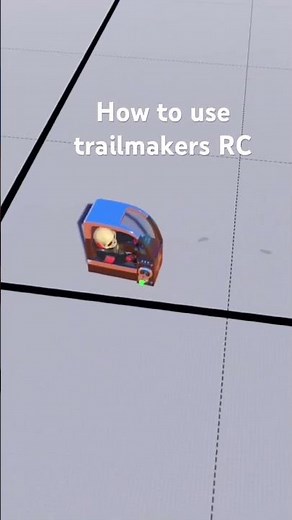 How to RC in trailmakers! #trailmakers
