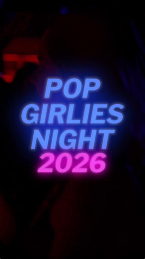 Experience POP GIRLIES NIGHT 2026 at ARTNIGHT!
