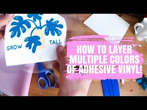HOW TO LAYER TWO COLORS OF ADHESIVE VINYL | LAYERING ADHESIVE VINYL WITH YOUR CRICUT!