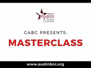 Greater Austin Black Chamber Hosts Round Rock Masterclass