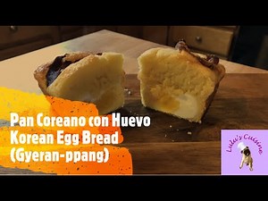 Pan Coreano con Huevo (Korean Egg Bread) receta en Espanol