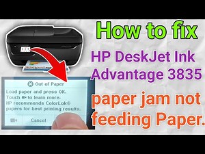 How to fix HP DeskJet Ink Advantage 3835 out of paper Load paper and press ok.paper jam not feeding.