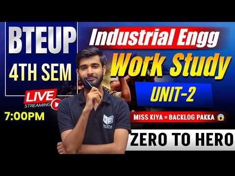 BTEUP 4th Sem Industrial Engineering | Work Study Full Revision One Shot | Exam Ready Lec-5