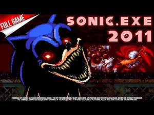 Sonic 2011 [Sonic.EXE Official Game] (No Commentary Longplay) ALL SECRETS