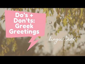 How to introduce yourself in Greek : Do's & Don'ts